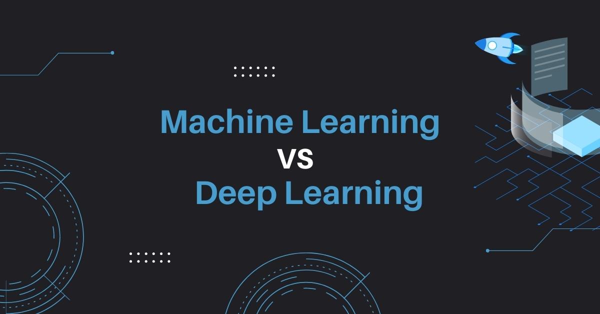 Machine Learning Vs. Deep Learning: Unraveling The Differences